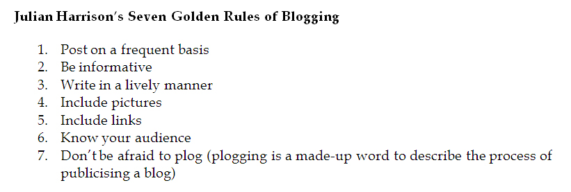 Julian Harrison's 7 golden rules of blogging
